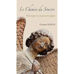 Le chemin du sourire : Hommage � la vie qui accompagne