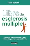 Libre de esclerosis multiple Healing Multiple Sclerosis (Spanish Edition)