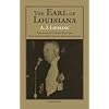 The Earl of Louisiana (Southern Biography Series)