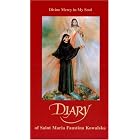 Diary of Saint Maria Faustina Kowalska (Mass market version): Divine Mercy in My Soul by  Saint Maria Faustina Kowalaska