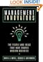 Management Innovators: The People and Ideas that Have Shaped Modern Business