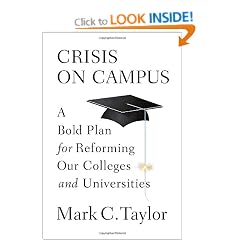 Crisis on Campus: A Bold Plan for Reforming Our Colleges and Universities