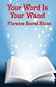 Your Word Is Your Wand