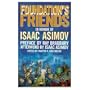 Foundation's Friends: Stories in Honor of Isaac Asimov