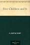 Five Children and It