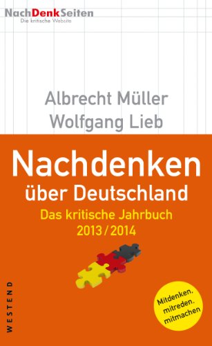 Nachdenken über Deutschland: Das kritische Jahrbuch 2013 / 2014 (German Edition)