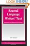 Second Language Writers' Text: Linguistic and Rhetorical Features (ESL and Applied Linguistics Professional Series) (ESL & Applied Linguistics Professional Series)