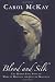 Blood and Silk  The Hidden Love Story of Mary of Magdala and Jesus of Nazereth