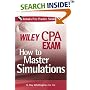 Wiley CPA Exam: How to Master Simulations (with CD ROM) (Wiley Cpa Exam)