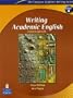 Writing Academic English, Fourth Edition (The Longman Academic Writing Series, Level 4)