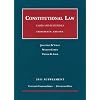 Constitutional Law, Cases and Materials, 13th and Concise 13th, 2011 Supplement (University Casebook: Supplement)