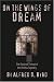 Book On the Wings of Dream: The Second Thread of the Dhitha Tapestry