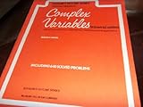 Schaum's outline of theory and problems of complex variables : with an introduction to conformal mapping and its appreciation