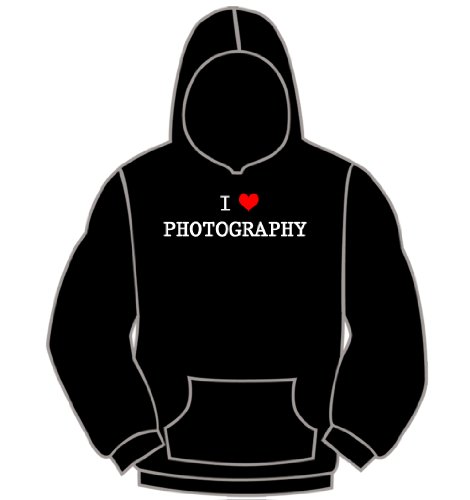 I LOVE PHOTOGRAPHY HOODIE - ladies and mens shirts 