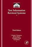 Text Information Retrieval Systems, Third Edition (Library and Information Science) (Library and Information Science) (Library and Information Science)