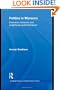 Politics in Morocco: Executive Monarchy and Enlightened Authoritarianism (Routledge Studies in Middle Eastern Politics)