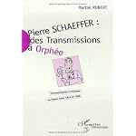 Pierre Schaeffer: Communication et musique en France entre 1936 et 1986 (Collection Communication et civilisation) book cover