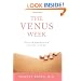 The Venus Week: Discover the Powerful Secret of Your Cycle...at Any Age