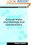 Ground-Water Microbiology and Geochemistry