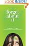 Forget About It