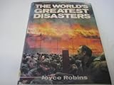 The world's greatest disasters