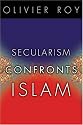 Secularism Confronts Islam