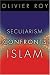 Secularism Confronts Islam