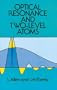 Optical Resonance and Two-Level Atoms (Dover Books on Physics)