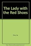 The lady with the red shoes