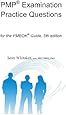 PMP&reg; Examination Practice Questions for the The PMBOK&reg; Guide,5th edition.