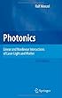 Photonics: Linear And Nonlinear Interactions of Laser Light And Matter (Advanced Texts in Physics)