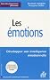 Les �motions : D�velopper son intelligence �motionnelle