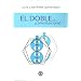 Doble, el - �como funciona?