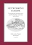 Networking Europe: Transnational Infrastructures and the Shaping of Europe, 1850�200