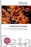 Sadamichi Kajioka: Imperial Japanese Navy, Battle of Wake Island, Japanese Cruiser Nagara, Japanese Cruiser Kasuga