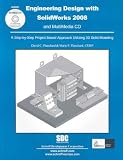 Engineering Design with SolidWorks 2008