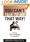You Can't Talk to Me That Way!
