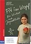 Fit im Kopf f�r Kinder: richtig essen, richtig lernen, richtig spielen