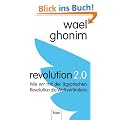 Revolution 2.0: Wie wir mit der �gyptischen Revolution die Welt ver�ndern