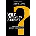 Why I Became an Atheist: A Former Preacher Rejects Christianity