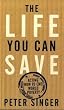 The Life You Can Save: Acting Now to End World Poverty