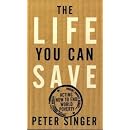 The Life You Can Save: Acting Now to End World Poverty