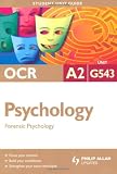 OCR A2 Psychology: Unit G543: Forensic Psychology Unit Guide (Student Unit Guides)