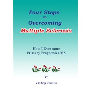 Four Steps to Overcoming Multiple Sclerosis