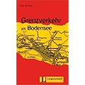 Grenzverkehr am Bodensee: Deutsch als Fremdsprache in 3 Stufen