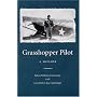 Grasshopper Pilot: A Memoir