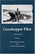 Grasshopper Pilot: A Memoir