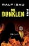 Die Dunklen: Roman