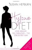 Hypnodiet: Lose weight, feel fabulous - the stress-free way