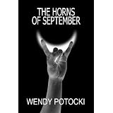 The Horns of September ~ Wendy Potocki